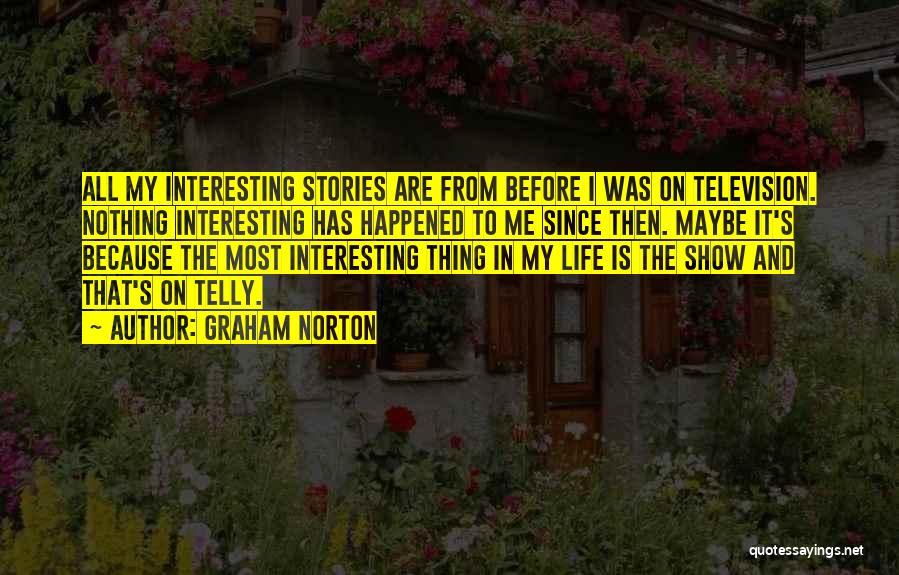 Are Stories In Quotes By Graham Norton