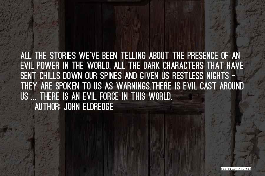 Are Stories In Quotes By John Eldredge