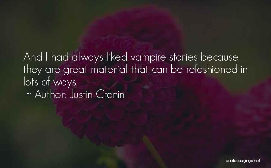 Are Stories In Quotes By Justin Cronin