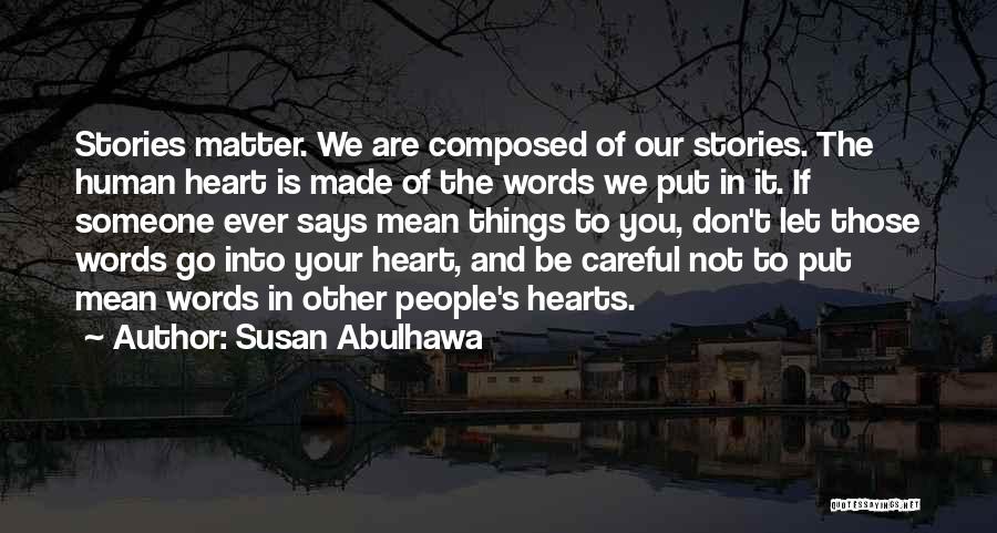 Are Stories In Quotes By Susan Abulhawa