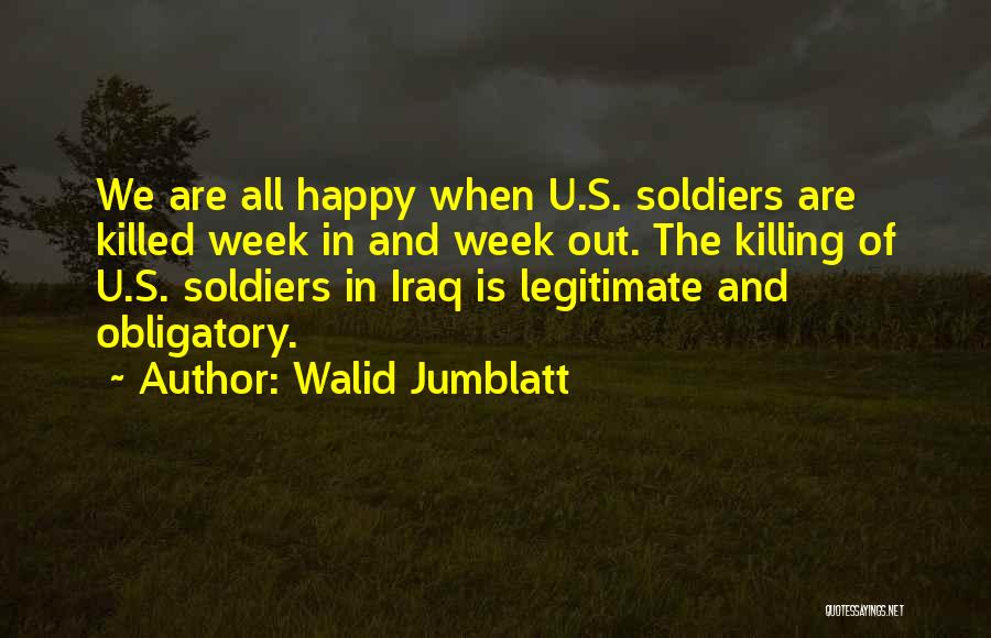 Are U Happy Quotes By Walid Jumblatt