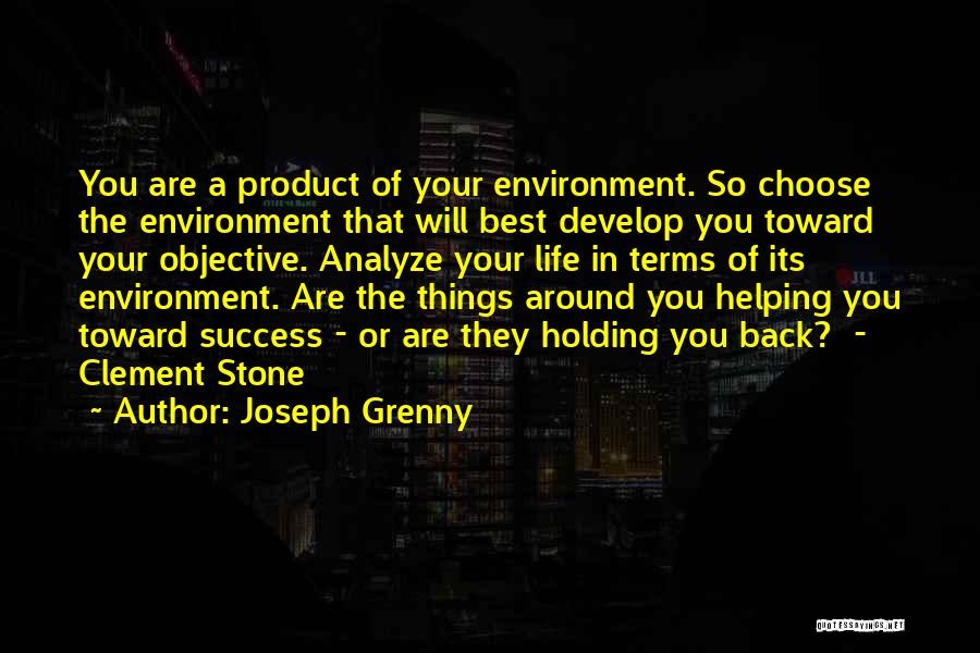 Are We A Product Of Our Environment Quotes By Joseph Grenny