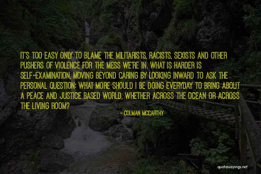 Are We All Racists Quotes By Colman McCarthy Are We All Racists Quotes By Colman McCarthy