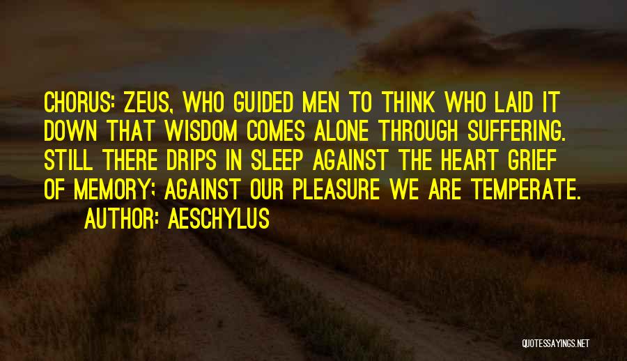 Are We Alone Quotes By Aeschylus