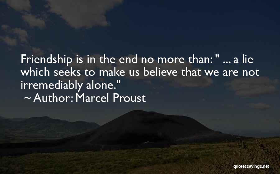 Are We Alone Quotes By Marcel Proust