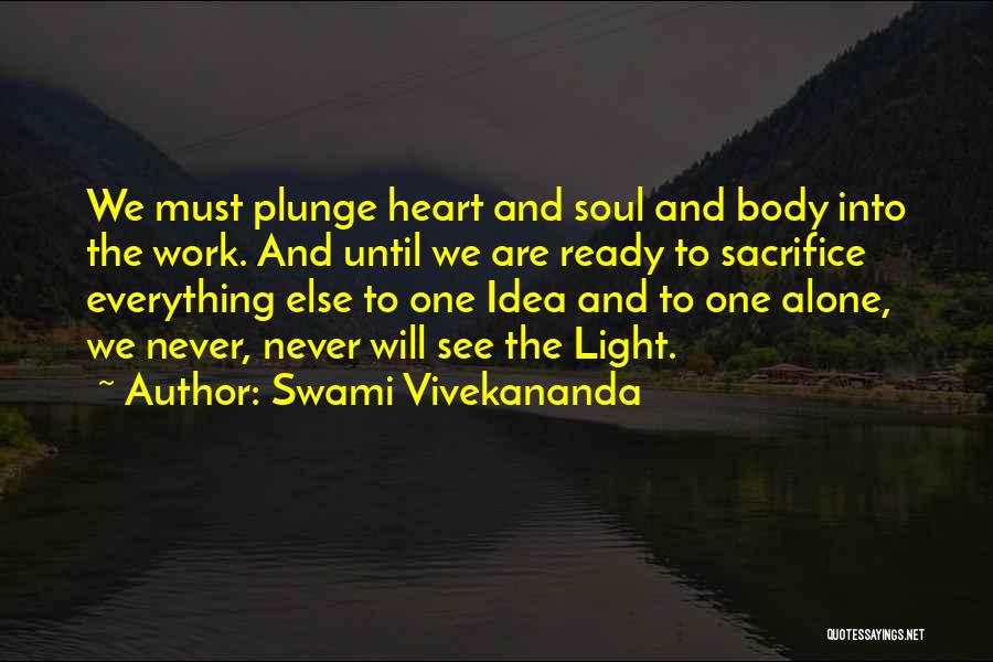 Are We Alone Quotes By Swami Vivekananda