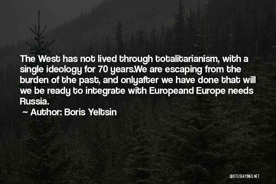 Are We Ready Quotes By Boris Yeltsin