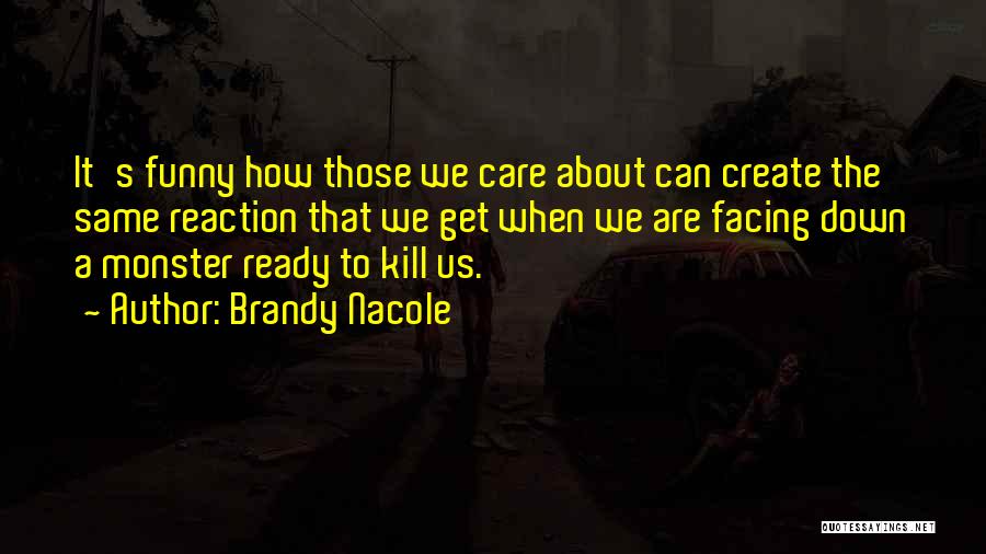 Are We Ready Quotes By Brandy Nacole