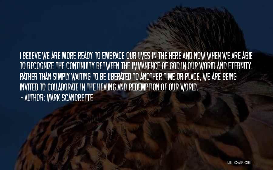 Are We Ready Quotes By Mark Scandrette