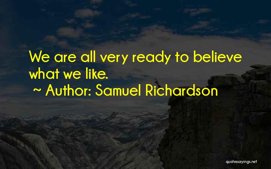 Are We Ready Quotes By Samuel Richardson