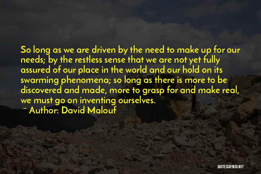 Are We There Yet Quotes By David Malouf