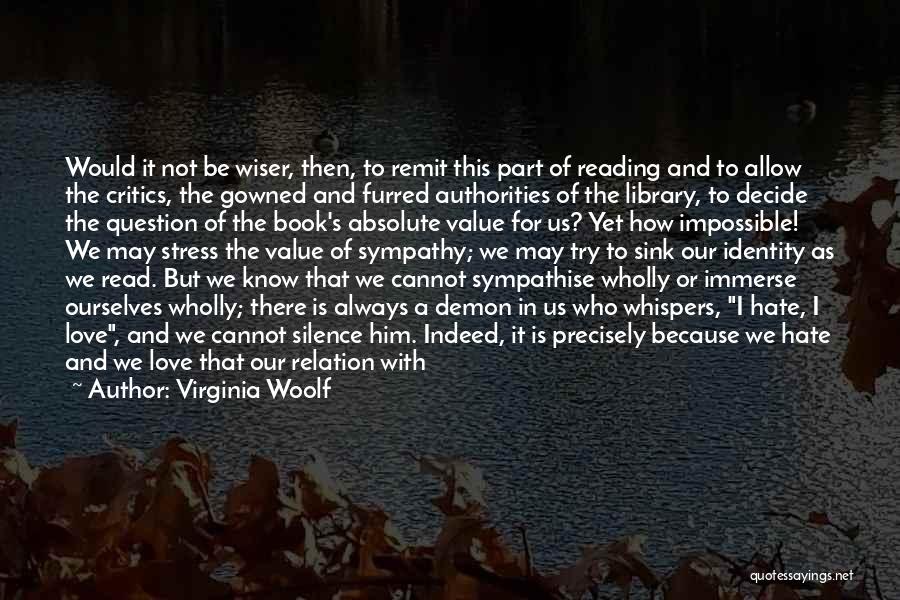 Are We There Yet Quotes By Virginia Woolf