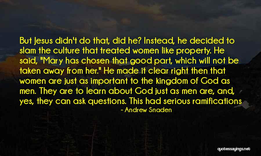 Are Women Men S Property Quotes By Andrew Snaden