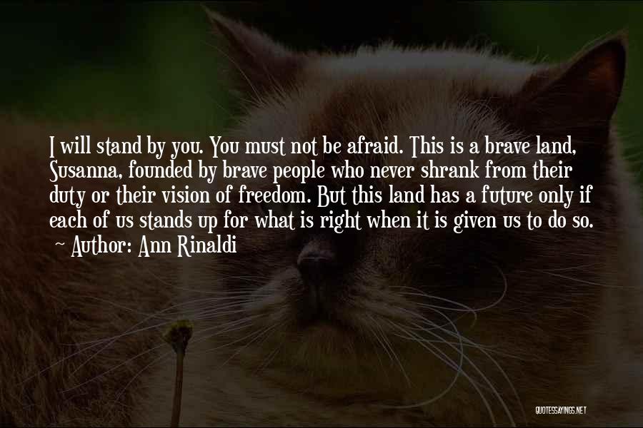 Are You Afraid Of The Future Quotes By Ann Rinaldi