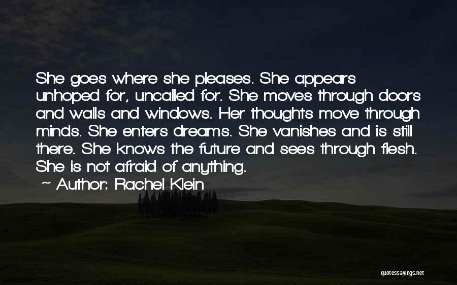 Are You Afraid Of The Future Quotes By Rachel Klein