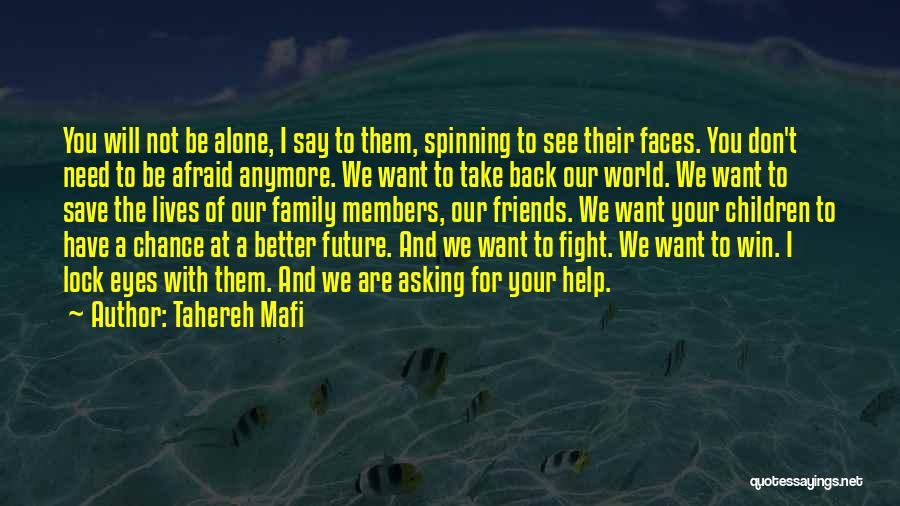 Are You Afraid Of The Future Quotes By Tahereh Mafi