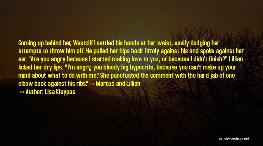 Are You Angry With Me Quotes By Lisa Kleypas