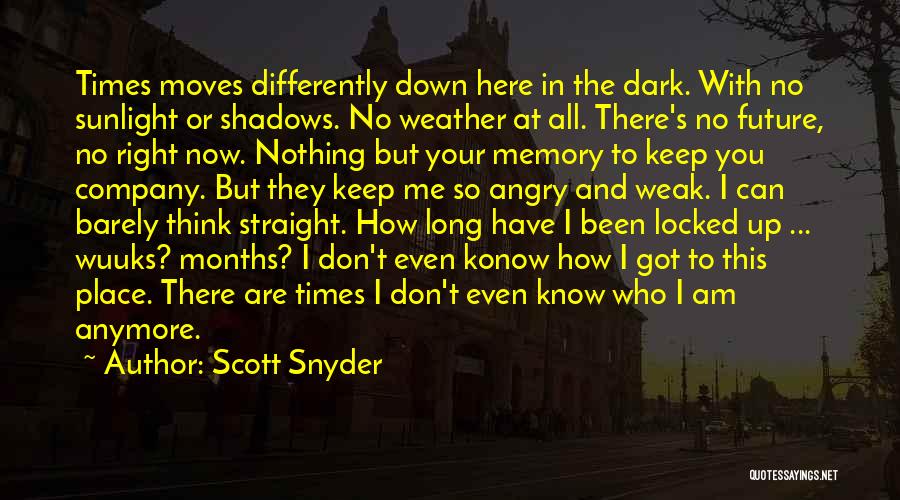 Are You Angry With Me Quotes By Scott Snyder