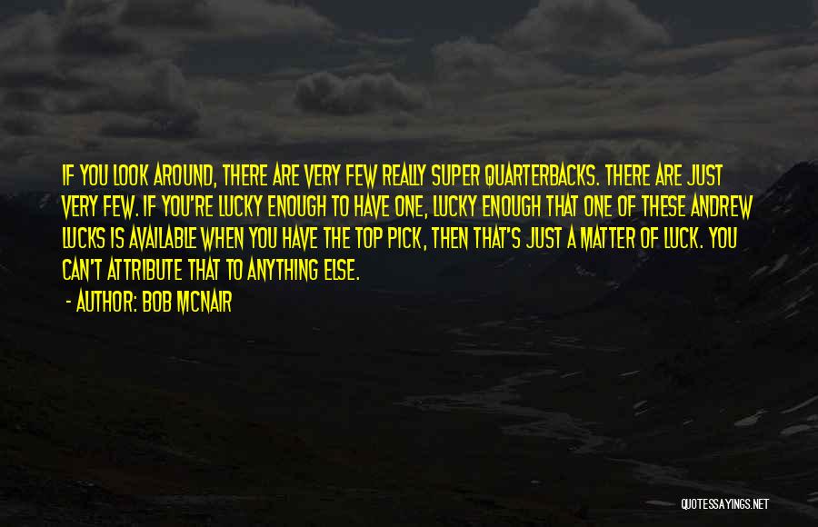 Are You Available Quotes By Bob McNair