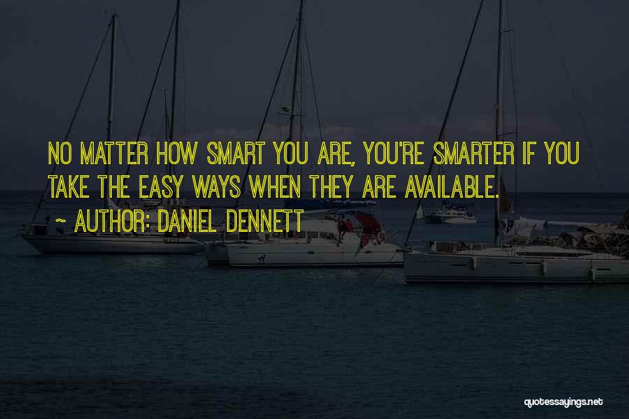 Are You Available Quotes By Daniel Dennett