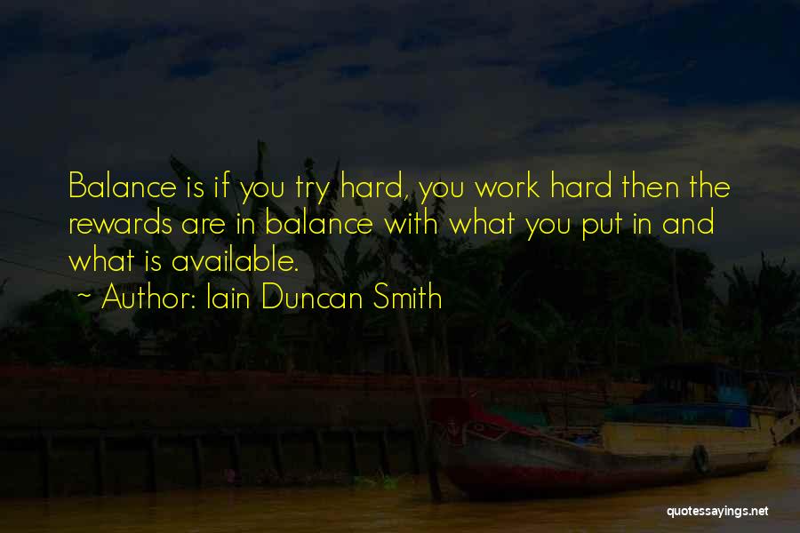 Are You Available Quotes By Iain Duncan Smith