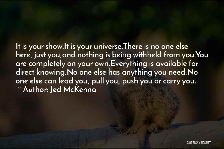 Are You Available Quotes By Jed McKenna