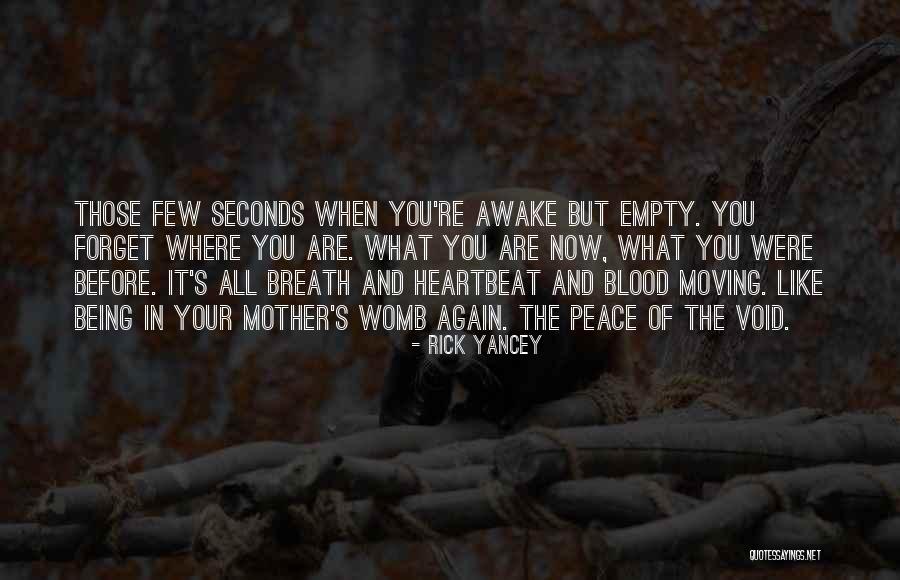 Are You Awake Quotes By Rick Yancey Are You Awake Quotes By Rick Yancey