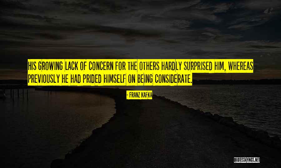 Are You Considerate Quotes By Franz Kafka Are You Considerate Quotes By Franz Kafka