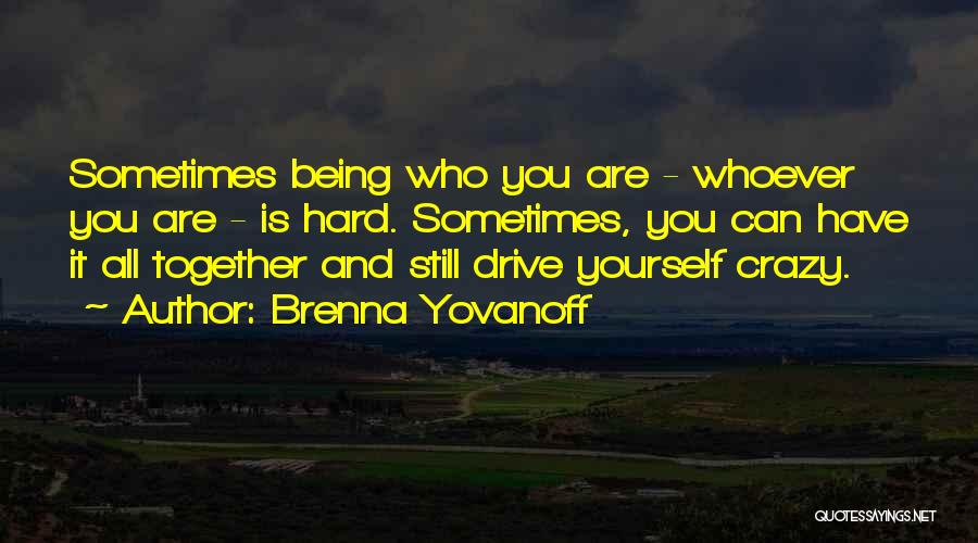 Are You Crazy Quotes By Brenna Yovanoff