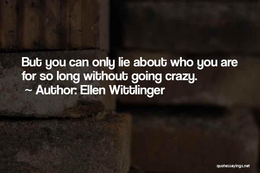 Are You Crazy Quotes By Ellen Wittlinger