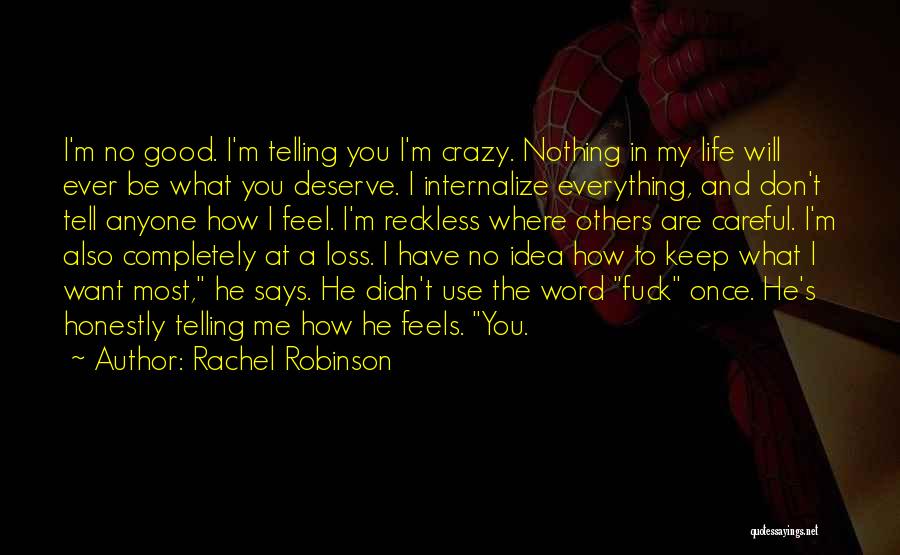 Are You Crazy Quotes By Rachel Robinson