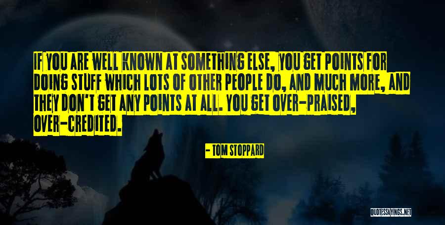 Are You Doing Well Quotes By Tom Stoppard Are You Doing Well Quotes By Tom Stoppard