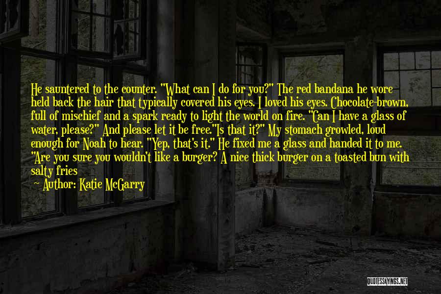 Are You Down For Me Quotes By Katie McGarry