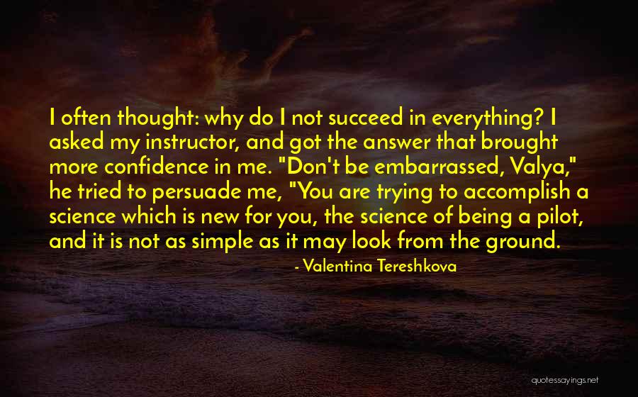 Are You Embarrassed Of Me Quotes By Valentina Tereshkova Are You Embarrassed Of Me Quotes By Valentina Tereshkova