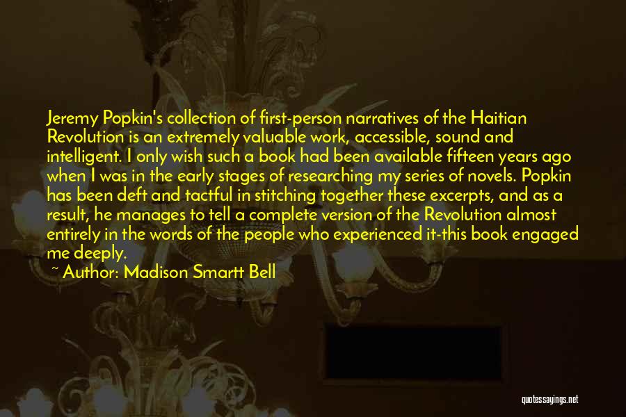 Are You Experienced Book Quotes By Madison Smartt Bell