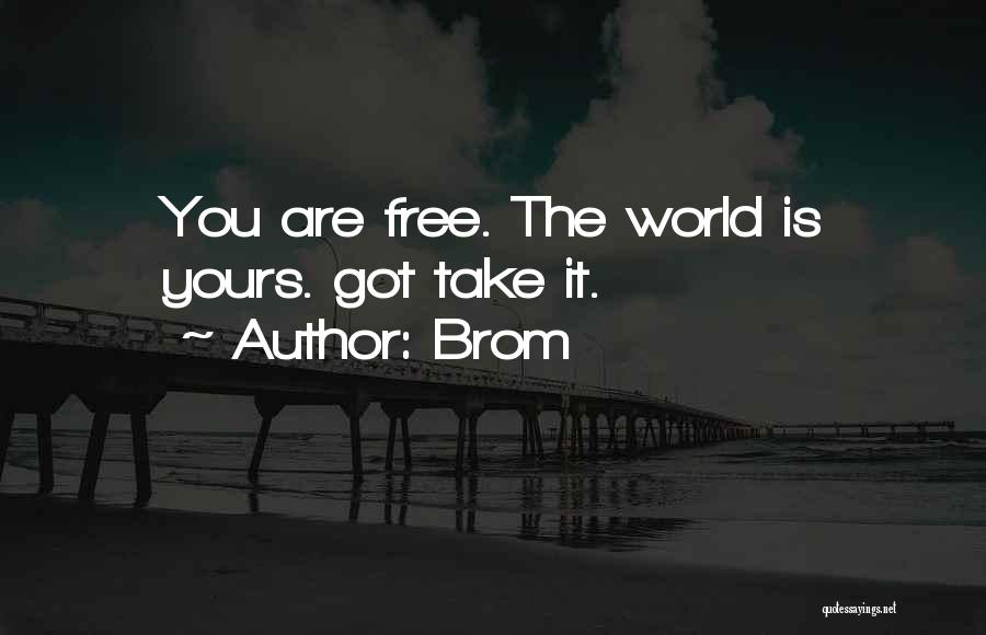 Are You Free Quotes By Brom