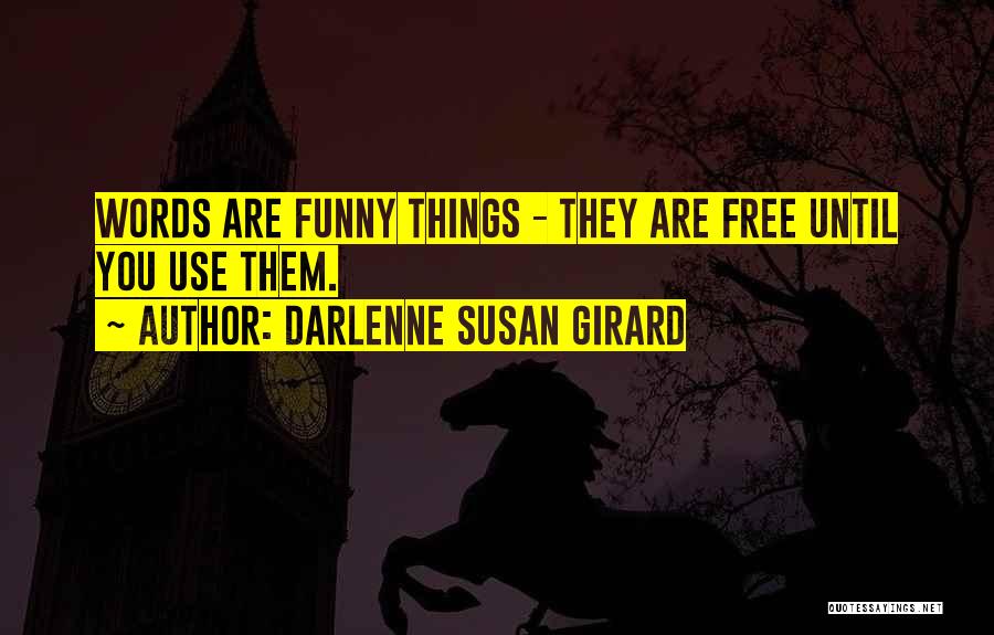 Are You Free Quotes By Darlenne Susan Girard