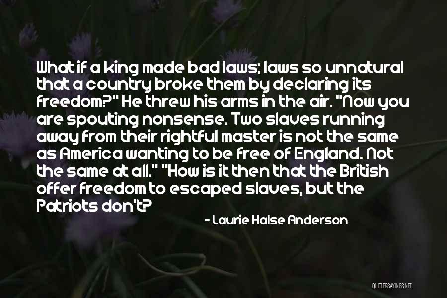 Are You Free Quotes By Laurie Halse Anderson