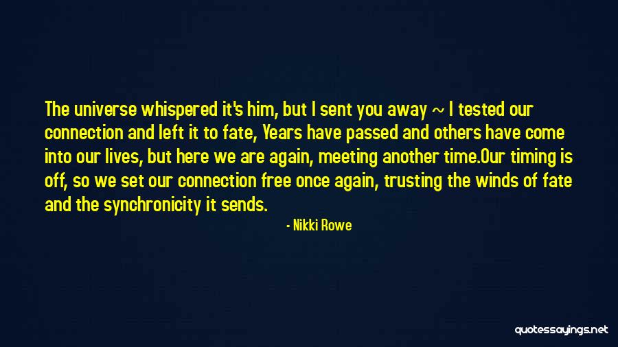 Are You Free Quotes By Nikki Rowe