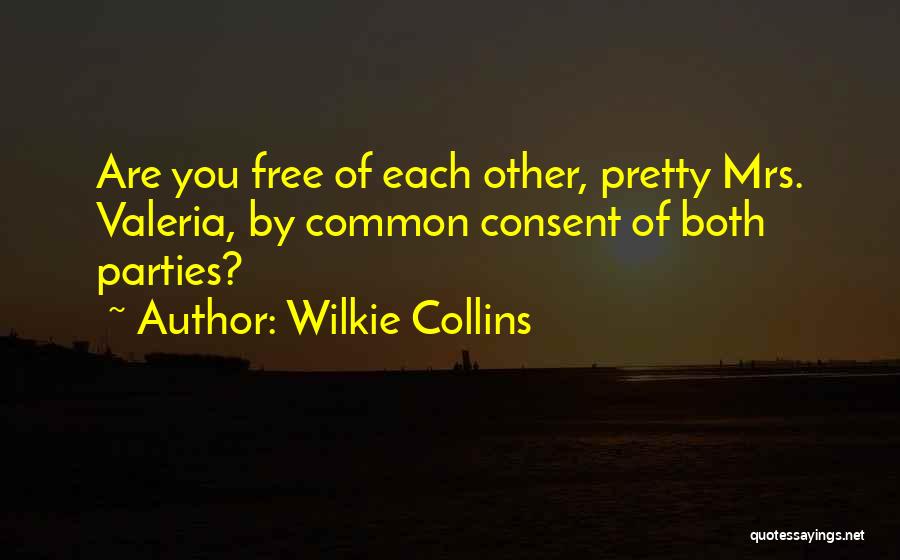 Are You Free Quotes By Wilkie Collins