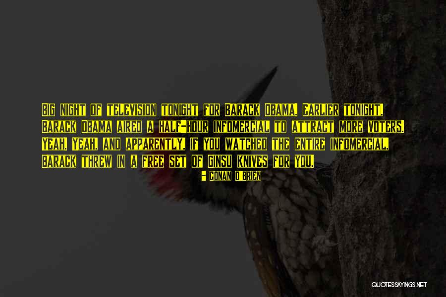 Are You Free Tonight Quotes By Conan O'Brien Are You Free Tonight Quotes By Conan O'Brien