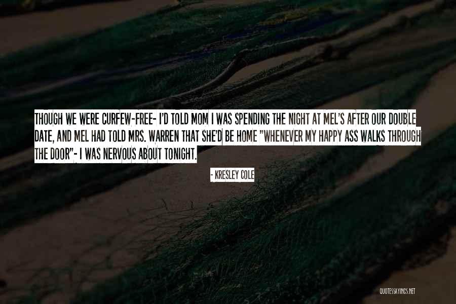 Are You Free Tonight Quotes By Kresley Cole Are You Free Tonight Quotes By Kresley Cole