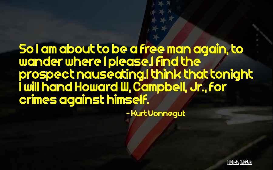 Are You Free Tonight Quotes By Kurt Vonnegut Are You Free Tonight Quotes By Kurt Vonnegut