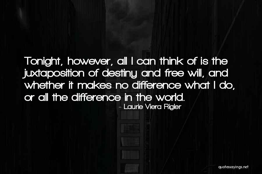 Are You Free Tonight Quotes By Laurie Viera Rigler Are You Free Tonight Quotes By Laurie Viera Rigler