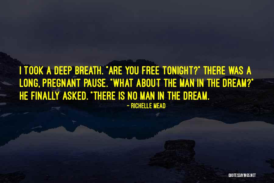 Are You Free Tonight Quotes By Richelle Mead Are You Free Tonight Quotes By Richelle Mead