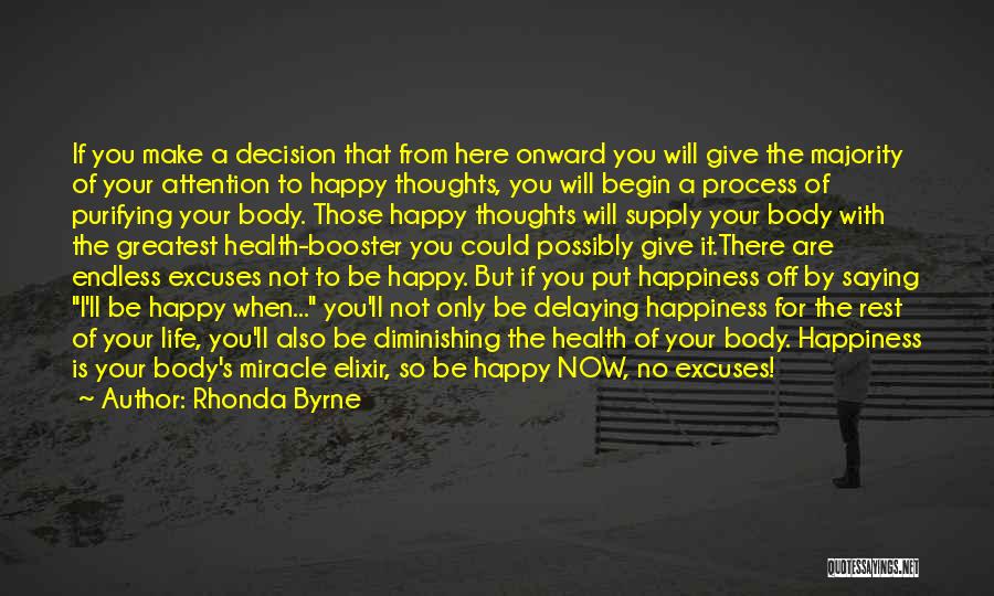 Are You Happy Now Quotes By Rhonda Byrne