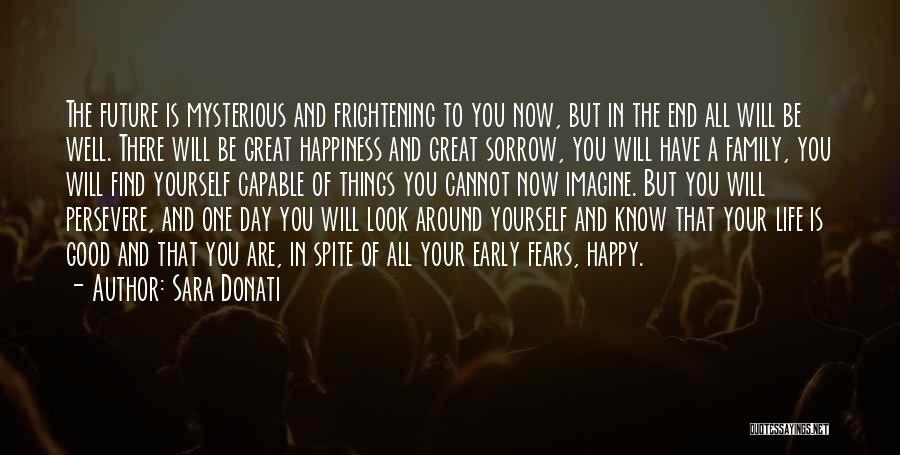 Are You Happy Now Quotes By Sara Donati