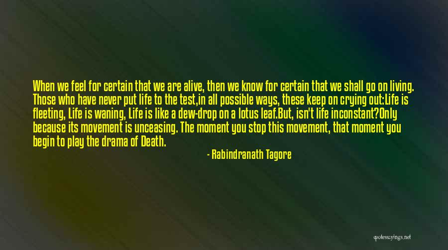 Are You Living Or Just Alive Quotes By Rabindranath Tagore Are You Living Or Just Alive Quotes By Rabindranath Tagore