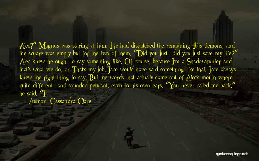 Are You Lost Quotes By Cassandra Clare