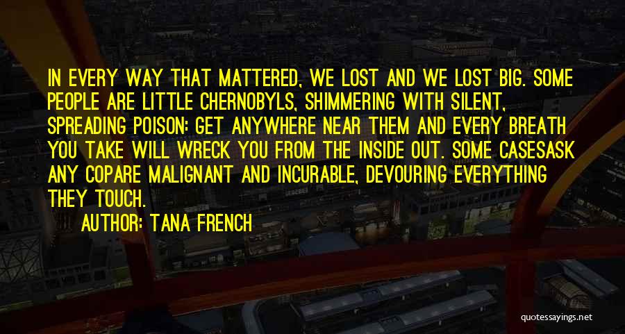 Are You Lost Quotes By Tana French